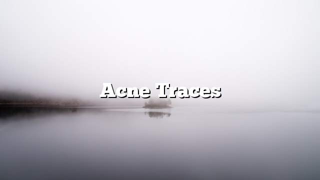 acne traces