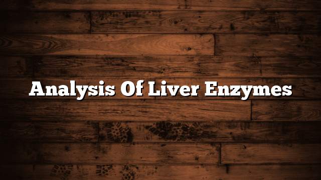 Analysis of liver enzymes