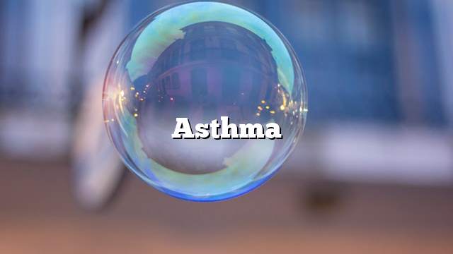 Asthma