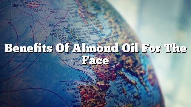 Benefits of almond oil for the face