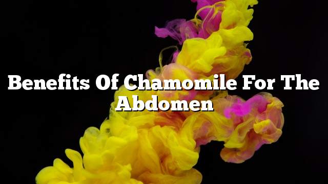 Benefits of chamomile for the abdomen