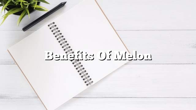 Benefits of melon