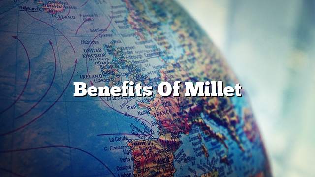 Benefits of millet