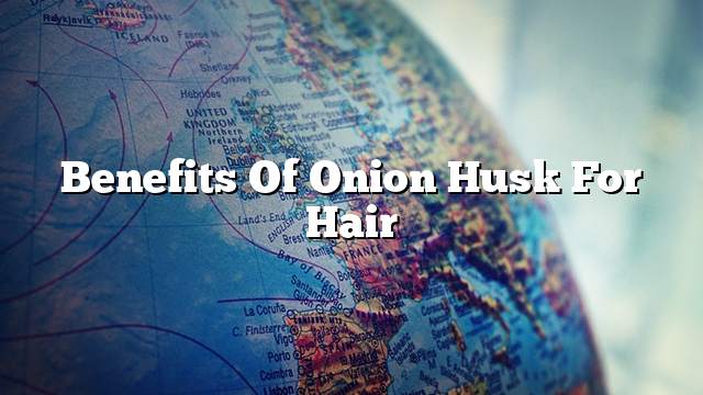 Benefits of onion husk for hair