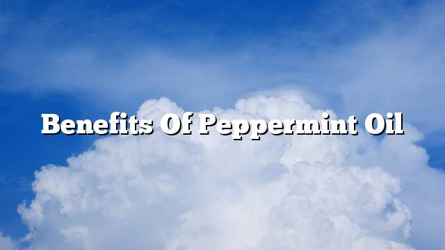Benefits of peppermint oil