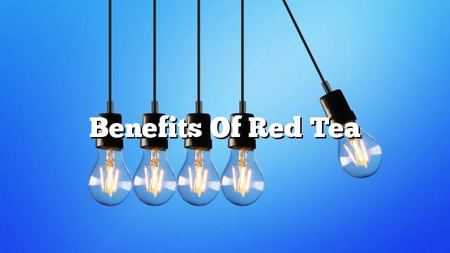 Benefits of Red Tea
