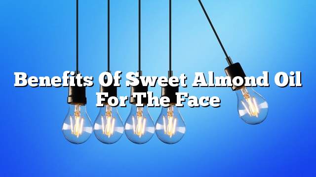 Benefits of sweet almond oil for the face