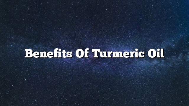 Benefits of turmeric oil