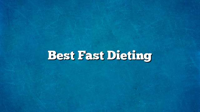 Best Fast Dieting