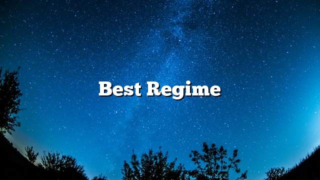 Best Regime
