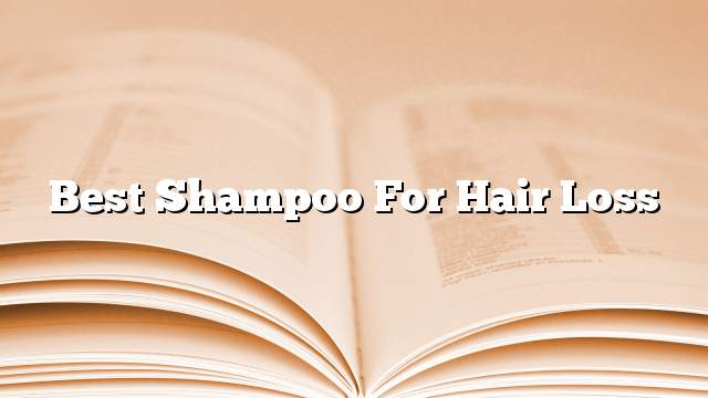 Best shampoo for hair loss