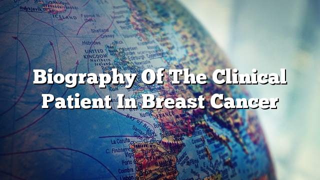 Biography of the clinical patient in breast cancer