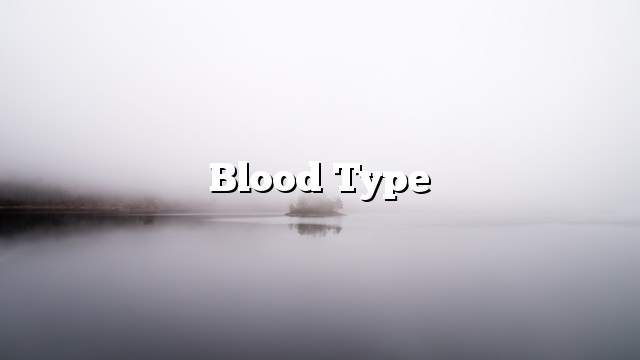Blood type
