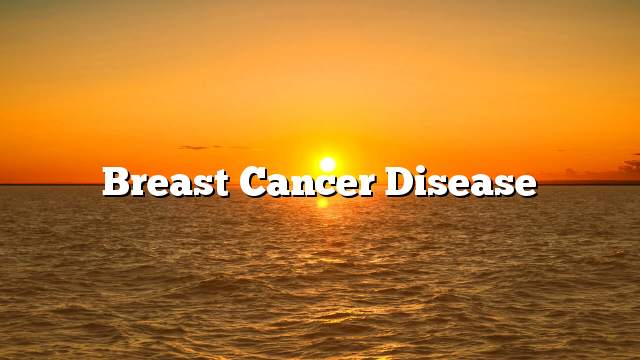 Breast cancer disease