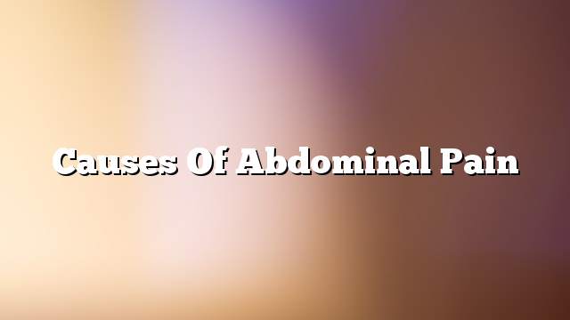 Causes of abdominal pain