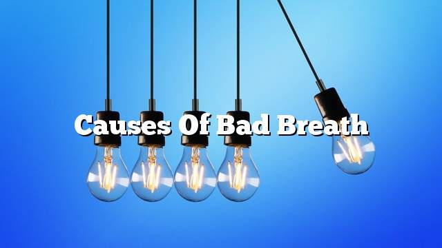 Causes of bad breath