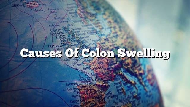 Causes of colon swelling