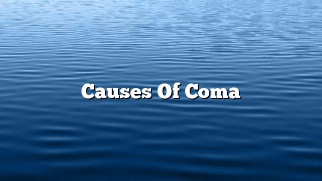 Causes of coma