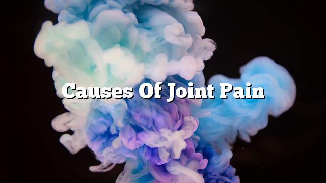 Causes of joint pain