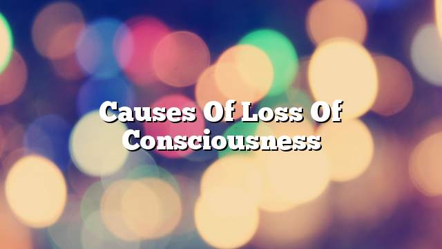 Causes of loss of consciousness