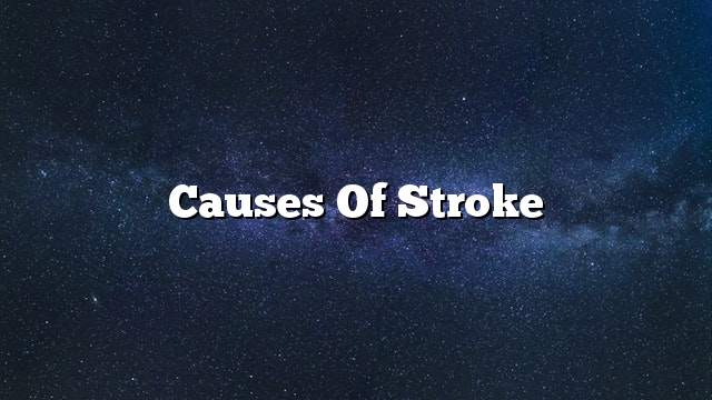 Causes of stroke