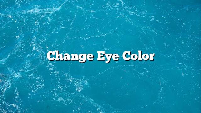Change eye color