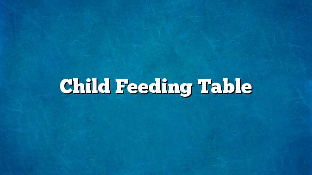 Child Feeding Table