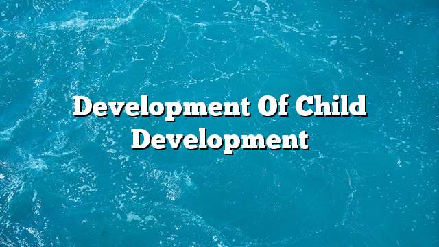 Development of child development