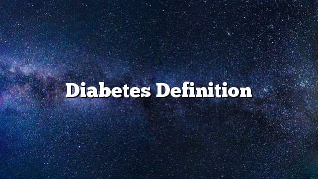 diabetes Definition