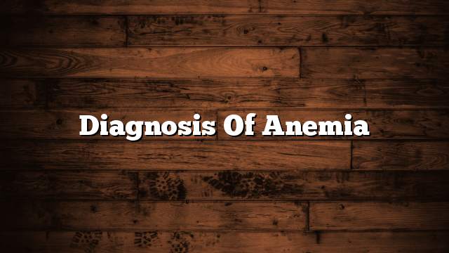 Diagnosis of anemia