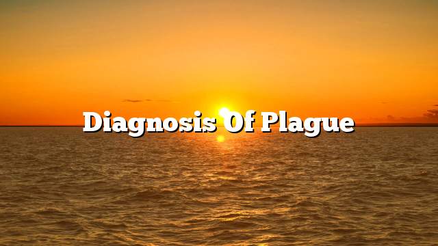 Diagnosis of plague