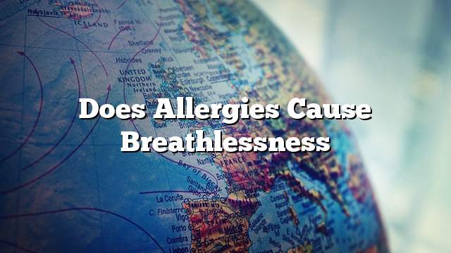 Does allergies cause breathlessness