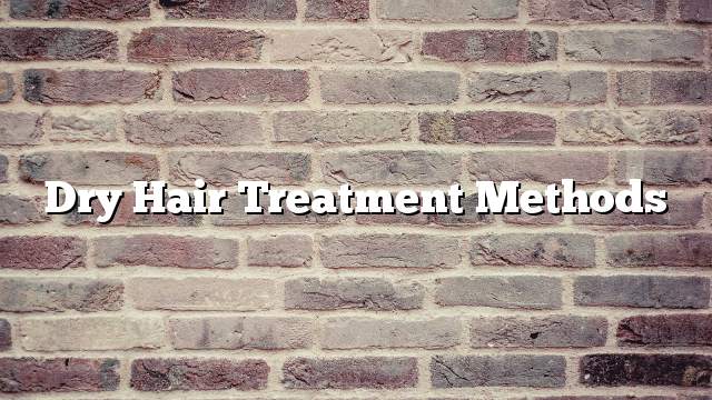 Dry hair treatment methods