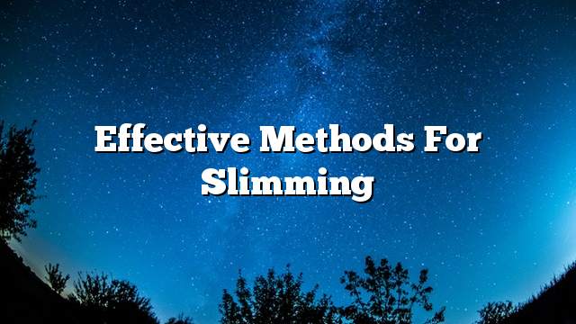 Effective methods for slimming