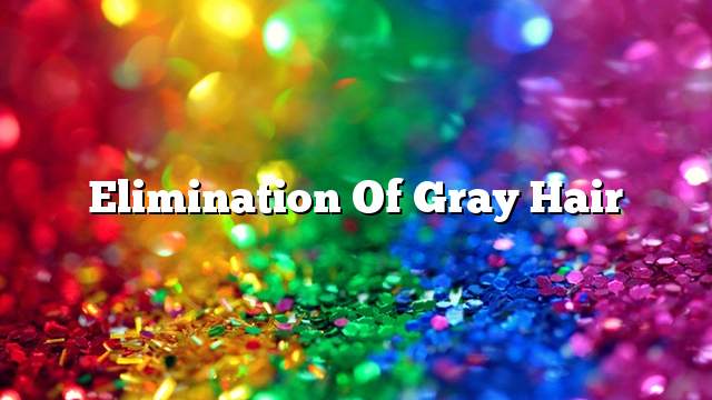 Elimination of gray hair