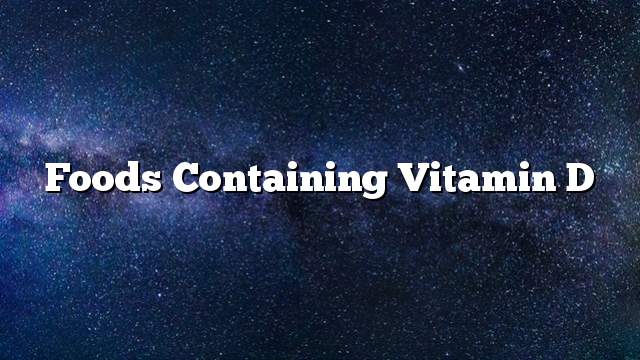 Foods containing vitamin D