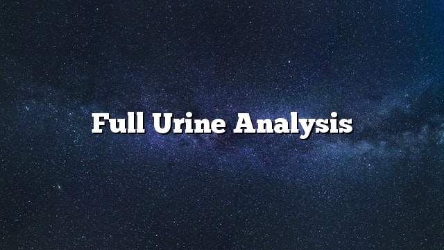 Full urine analysis