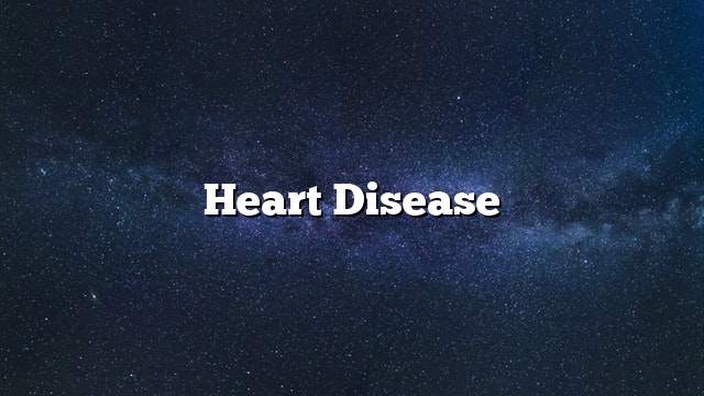 Heart disease