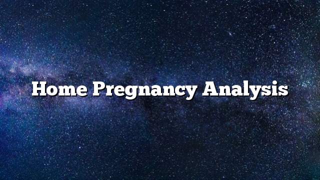 Home Pregnancy Analysis