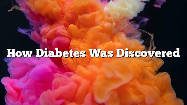 How diabetes was discovered