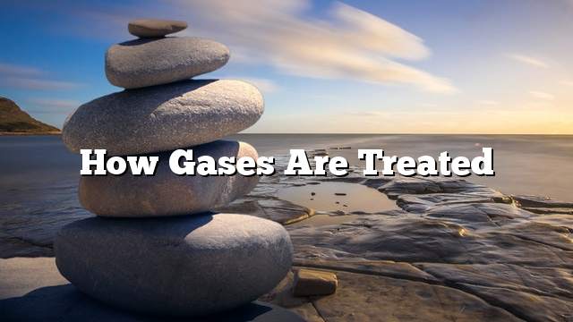 How gases are treated