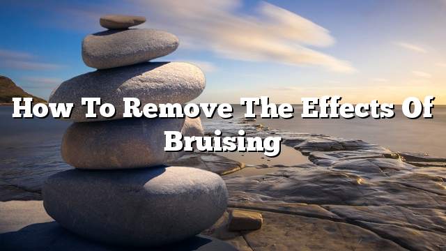 How to remove the effects of bruising