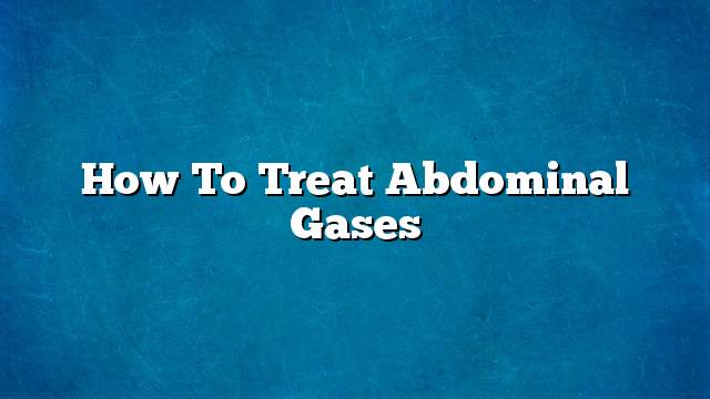 How to treat abdominal gases