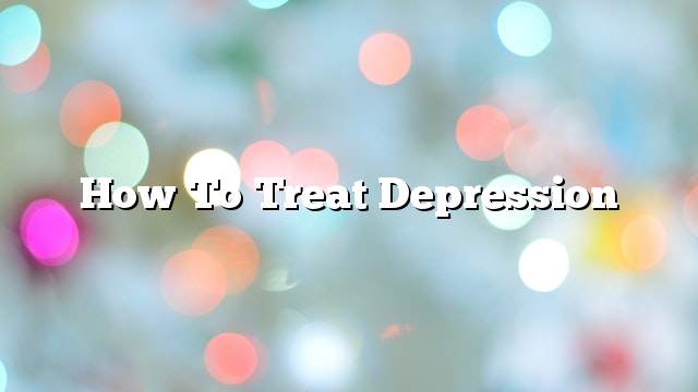 How to treat depression