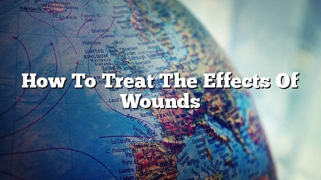 How to treat the effects of wounds