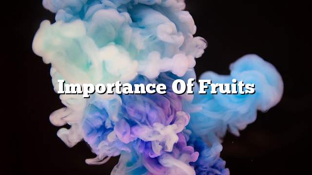 Importance of fruits