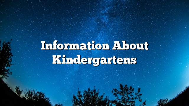 Information about kindergartens