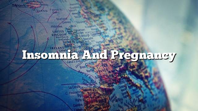 Insomnia and pregnancy