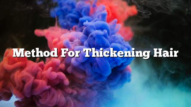 Method for thickening hair