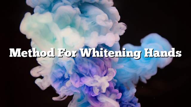 Method for whitening hands